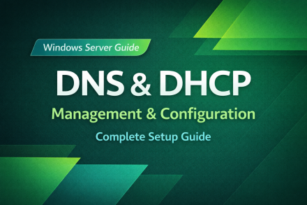 How to Manage DNS and DHCP: IT Admin Complete Guide